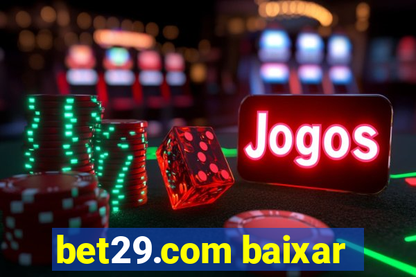 bet29.com baixar